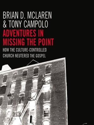 cover image of Adventures in Missing the Point